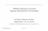 NASA Advisory Council Space Operations CommitteeNASA Advisory Council Space Operations Committee September 2010 10 10 Upcoming Mission: STS-134 Launch Target: 4:04 p.m., EST - Feb.