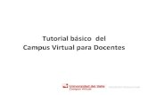 Tutorialbásico del Campus Virtual para Docentescuse.univalle.edu.co/images/TUTORIALES/PDF/00-Ingresando-al-campus... · Ingresando al Campus Virtual Tutorial del campusvirtual 1.