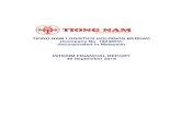 TIONG NAM TRANSPORT HOLDINGS 5 TIONG NAM LOGISTICS HOLDINGS BERHAD (Company No. 182485 V) (Incorporated