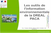 Les outils de l'information environnementale de la DREAL PACA · Les outils de l'information environnementale de la DREAL PACA 10 mars 2015 3 1. Les fondements de la diffusion de