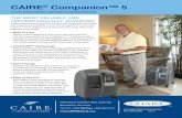 CAIRE Companion™ 5 - HorizonAire · CAIRE® Companion™ 5 5 LPM STATIONARY OXYGEN CONCENTRATOR Built To Last Reduce costly breakdowns, after hours calls, and downtime with the