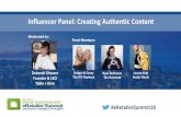 Influencer Panel: Creating Authentic Content...Influencer Marketing The Conversation Creating authentic content through Influencer Marketing. Influencer marketing is booming, but being