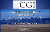 Our Sense of the Ethical Environment · 2014. 6. 17. · Our Sense of the Ethical Environment Childs Geoscience Inc. 1700 West Koch Street, Suite 6 Bozeman, Montana, USA 59715 (406)