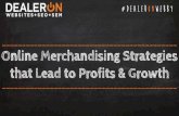 Online Merchandising Strategies that Lead to Profits & Growth...Online Merchandising Strategies that Lead to Profits & Growth _____ About DealerOn DrivingSales Top Rated Website ...