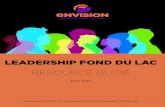 LEADERSHIP FOND DU LAC RESOURCE GUIDE · LEADERSHIP FOND DU LAC RESOURCE GUIDE MAY 2016 Leadership Fond du Lac is a program of Envision Greater Fond du Lac. Leadership Fond du Lac