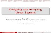 Designing and Analyzing Linear Systems - Computer Graphicsgraphics.stanford.edu/.../designing_and_analyzing_systems.pdf · Designing and Analyzing Linear Systems CS 205A: Mathematical