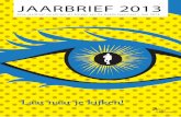 JAARBRIEF 2013 - Nvda€¦ · 4 Kwaliteit in 2013 6 ‘Laat zien wat je waard bent’. Interview Jan Sax vd Weijden 7 Communicatie in 2013 8 Een succesvol congres 9 ‘Het beeld dat
