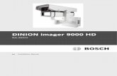 DINION imager 9000 HD...DINION imager 9000 HD Table of Contents | en 3 Bosch Security Systems Installation manual AM18-Q0663 | 1.0 | 2013.09 Table of Contents 1Safety 4 1.1 Safety
