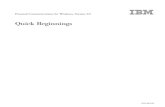 Quick Beginnings - IBMBeginnings The HTML form of Quick Beginnings contains the same information as the PDF version. The HTML files are installed automatically and can be accessed
