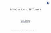 Introduction to BitTorrent · Introduction Bittorrent is a system for efficient and scalable replication of large amounts of static data – Scalable - the throughput increases with