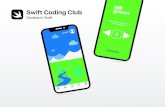 Swift Coding Club - Apple...You’ll use the Keynote app on iPad for your app prototypes. • Swift Coding Club materials. Swift Coding Club poster Swift Coding Club sticker 4. Spread