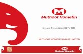 MUTHOOT HOMEFIN (INDIA) LIMITED · Investor Presentation Q1 FY 2018 MUTHOOT HOMEFIN (INDIA) LIMITED. 2 ... and financial results, are forward looking statements. Forward-looking statements