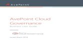 AvePoint Cloud Governance · 2018. 3. 19. · AvePoint Cloud Governance 1Business User Guide Table of Contents ... – Select a saved request by clicking the select ( ) button before