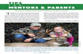 fOR MENTOR S & PARENT S · 2017. 7. 31. · attention span, get bored quickly, ask questoi ns, and make mistakes. Make sure their first hunting experience is a good one. If they do