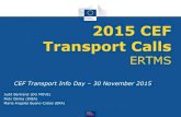 2015 CEF Transport Calls - European Commission · PDF file -Eligible Baseline: B2 (230d) and B3 (PRIORITY) -Focus on Core Network Corridor sections -New and constructed lines -Infrastructure