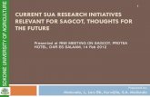 1 CURRENT SUA RESEARCH INITIATIVES RELEVANT FOR … · Technologies tested: fertilizers, herbicides, improved seed. 23 SOKOINE UNIVERSITY OF AGRICULTURE Preliminary results of the