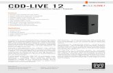 T TAT CDD-LIVE 12 · The CDD-LIVE 12 is a high-performance, self-powered system designed for professional applications that require high output levels and exceptional fidelity from