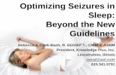 Optimizing Seizures in Sleep: Beyond the New Guidelines SEIZURES IN SLEEP 2009.pdf · of known clinical cardiac signs, the EEG has only ... Amp Spikes. Rebecca Clark-Bash 12 0 10