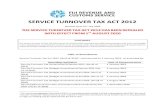 SERVICE TURNOVER TAX ACT 2012 - frcs.org.fj · SERVICE TURNOVER TAX ACT 2012 Revised up to 31st July 2020 THE SERVICE TURNOVER TAX ACT 2012 HAS BEEN REPEALED WITH EFFECT FROM 1ST