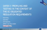 DATEX II PROFILING AND TESTING IN THE CONTEXT OF THE EC ... · DATEX II Testcenter – the Common Facilitator • Online, web-based service for testing individual DATEX II profiles