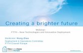 Webinar: FTTH New Technologies and Innovative Deployment … · 2014. 6. 17. · Content • Scope of Webinar (Rong Zhao) • New FTTH Technologies (José Salgado) ... • MDU’s