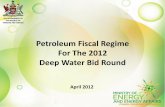 Petroleum Fiscal Regime For The 2012 Deep Water Bid Round · THE GOVERNMENT OF THE REPUBLIC OF TRINIDAD AND TOBAGO Petroleum Taxes Act Chap. 75:04 Petroleum Profits Tax (35% for Deep)