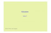 Aula 3 Alcanos [Modo de Compatibilidade] 3 Alcanos.pdf · CH 2 CH 2 CH 2 CH 2 CH 2 CH 2 CH 3 Representação espacial de uma conformação do butano. As forças de atração de van