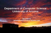 Department of Computer Science University of Arizona · The University of Arizona ¾History • Founded in 1885 ¾Ranking in Research • 14th among public universities in US •