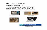 HOUSEHOLD APPLIANCE MERCURY SWITCH REMOVAL …Maine law requires appliance sales and service industry to remove, or assure the removal of mercury components prior to the disposal of