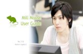 Mill Mouse ver. 7.10 User Guide · User Account Control ... Web browsers, etc. You can scroll up by looking at the top of them and scroll down by looking at the bottom. ... Tobii