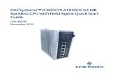 PACSystems™ IC695CPL410 RX3i 64 MB Rackless CPU with … · 3 IC695CPL410 Rackless CPU w/Field Agent Quick Start Guide GFK-3053C User Features The PACSystems™ RX3i CPL410 deploys