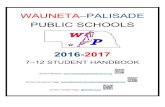 PAL ISADE PUBLIC SCHOOLS - Wauneta-Palisade High School · Wauneta-Palisade Schools. This handbook has been developed to help you understand your responsibilities as a student, parent