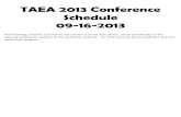 TAEA 2013 Conference Schedule · 2013. 9. 16. · Bring your art lessons into the 21st century with digital technology. Presenters will demonstrate how to create an animation and