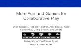 More Fun and Games for Collaborative Playwscacchi/Presentations/... · • Massively multiplayer online special needs learning games (MMO-SNLG) – Online virtual world that focuses