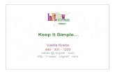 Keep It Simple… - University Of MarylandKeep It Simple… Valdis Krebs 440 • 331 • 1222 valdis @ orgnet . com http : // www . orgnet . com