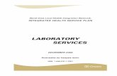 LABORATORY SERVICES · LABORATORY SERVICES North East Local Health Integration Network: INTEGRATED HEALTH SERVICE PLAN DECEMBER 2006 Sommaire en français inclu. ISBN 1-4249-2747-1