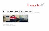 COOKING GUIDE - Hark · 2015. 3. 25. · 8.1 grilling 13 8.2 offset smoking 13 8.3 rotisserie / roasting 13 9. temperature control 14 9.1 firebox butterfly damper 14 9.2 fire size