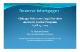 Chicago Volunteer Legal Services Access to Justice Programcvls.org/wp-content/uploads/seminars/reverse... · HECM reverse mortgage Loan repayment In general, the homeowner does not