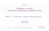 Intelligent vehicles and road transportation systems (ITS) · Brainstorming session prior lecturing will allow a more active participation of the students and ease the learning process.