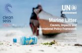Marine Litter · Global and regional governance framework UN Environment Assembly resolutions 1/6 (2014) and 2/11 (2016) Combating marine plastic litter and microplastics: An assessment