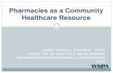 Pharmacies as a Community Healthcare Resource...Community Pharmacies 93% of Americans live within 5 miles of a pharmacy On average Adults in the US visit a pharmacy or store with a