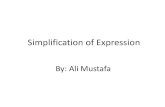 Simplification of Expression - Digital Logic Design (EEE 241)digitallogicdesign.weebly.com/uploads/1/3/5/4/13541180/... · 2018. 10. 4. · Simplification of Expression By: Ali Mustafa.