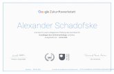 Digital Garage Certificate€¦ · Alexander Schadofske 24.04.2020 BVK 4FL HQK HTTPS://LEARNDIGITAL.WITHGOOGLE.COM/ZUKUNFTSWERKSTATT/validate-certificate-code