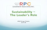 Sustainability ~ The Leader’s Role - ASQ Fox ValleyDec 03, 2019  · Culture of Sustainability • The shared set of Beliefs, Values, Norms and Attitudes that guide the organization’s