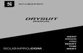 DRYSUIT - scubapro.johnsonoutdoors.com€¦ · 3.1 Maintenance of the Zipper ... • Become familiar with all your equipment before diving. • Practice drysuit diving skills in safe