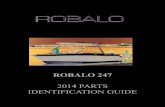 ROBALO 247forum.robalo.com/publications/PartsGuides//2014/2014 R247.pdf · 2/25/2014  · 7 h-044: 12 in. oval grabrail 1: ea 8: 04.00120 door - transom door w/ latch: 1 ea: 9 34.00127: