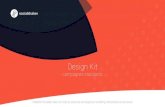 Design Kit - Socialshaker · 2019. 6. 14. · Design Kit - campagnes standards - Plateforme leader dans la mise en place de campagnes marketing interactives cross-canal . Astuces.