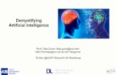 Demystifying Artificial Intelligencehomepages.vub.ac.be/~tiasguns/files/demystify_ai_tias.pdfFrom Big Data to A.I. I. KNOW – Big Data = collect and analyse the now II. PREDICT –