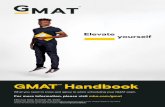 GMAT Handbook - downloads.mba.com · 2 GMAT™ Handbook Pursuing a graduate degree is a rewarding experience. The GMAT exam is part of that process. We are here to help you understand