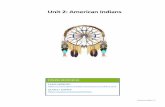Unit 2: American Indians - Weebly€¦ · American Indians | 2 Early People Learning about Early People The Earliest people of North America left no recorded (written) history of